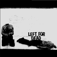 Pulling Teeth - Left For Dead