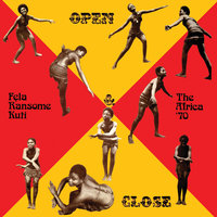 Open & Close - Fela Kuti, Afrika '70
