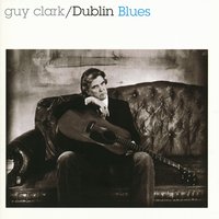 Tryin' To Try - Guy Clark