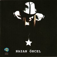 Nazınla Dünya Sazınla Dünya - Nazan Öncel