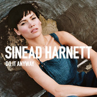 Do It Anyway - Sinead Harnett, Zinc