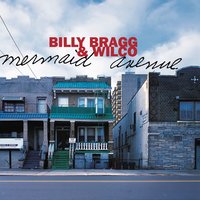 I Was Born - Billy Bragg, Wilco