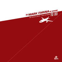 Dream Machine - Mark Farina, Kaskade