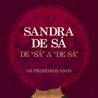 Na Mira Dos Seus Olhos - Sandra de Sá