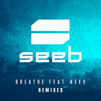 Breathe - Seeb, Neev, Albin Myers