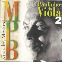Não é Assim - Paulinho da Viola