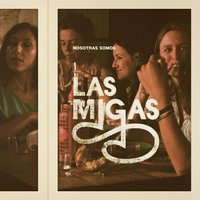 Soñé - Las Migas