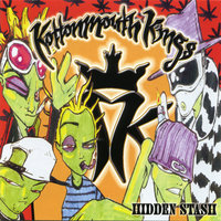 Three Horny Devils - Kottonmouth Kings