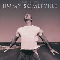 Too Much of a Good Thing - Jimmy Somerville