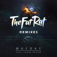 MAYDAY - TheFatRat, Laura Brehm, Ghost'n'ghost