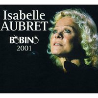 C'est beau la vie - Isabelle Aubret