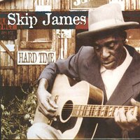 My Gal - Skip James