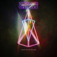 Never Win - Those Damn Crows