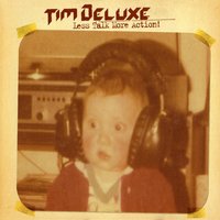 Less Talk More Action - Tim DeLuxe, Terra Deva