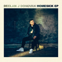 Homesick - Declan J Donovan