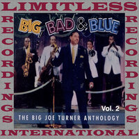I Want A Little Girl - Big Joe Turner