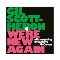 Running - Gil Scott-Heron, Makaya McCraven