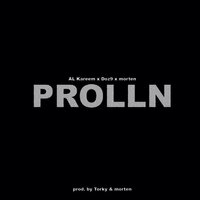 Prolln - Al Kareem, doZ9, Morten
