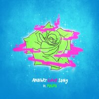 Another Love Song - Powfu, Ouse