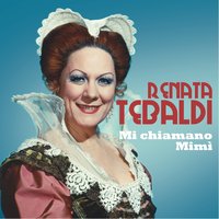 Ebben? Ne andrò lontana - Renata Tebaldi