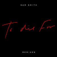 To Die For - Sam Smith, Ólafur Arnalds