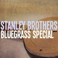 Old Daniel Prayed - Stanley Brothers