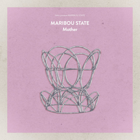Mother - Maribou State