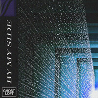 By My Side - Ghost Loft