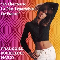 Pas gentille (bad boy) - Françoise Hardy