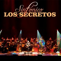 Déjame (Sinfónico) - Los Secretos