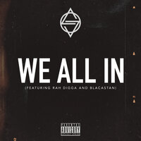 We All In - Outerspace, Blacastan, Rah Digga