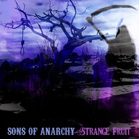 Strange Fruit - Katey Sagal, The Forest Rangers, Blake Mills