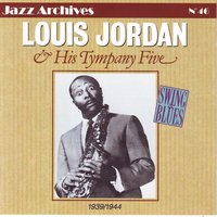 Dirty snake - Louis Jordan and his Tympany Five