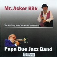 St.James Infirmary - Acker Bilk, Papa Bue