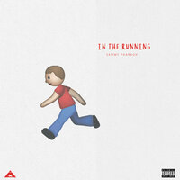 In the Running - Sammy Pharaoh