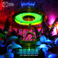 Bunda - Wax Motif, Dances With White Girls
