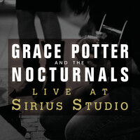 Ah Mary - Grace Potter and the Nocturnals