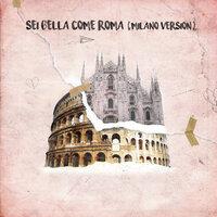 Sei bella come Roma - DANDY TURNER, Sedd, GionnyScandal