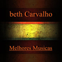 A Flor E O Espinho - Beth Carvalho