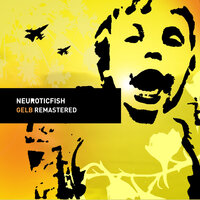 Ich spüre keinen Schmerz - Neuroticfish