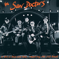 Only One Girl - The Saw Doctors