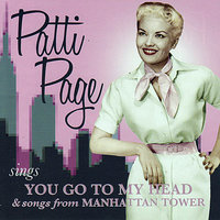 I Didn't Know What Time It Was (from You Go To My Head) - Patti Page