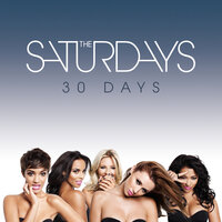 30 Days - The Saturdays, Atomic