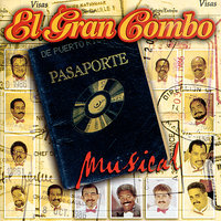 Ay, Pero Que Pena - El Gran Combo De Puerto Rico