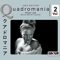 While We’re Young - Peggy Lee