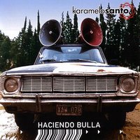 El Garron - Karamelo Santo