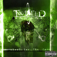 Shoot for the Face - Twisted Insane