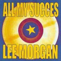 I Remember Clifford - Lee Morgan