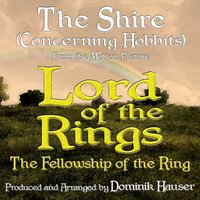 The Shire (Concerning Hobbits) [From "Lord of the Rings: The Fellowship of the Ring"] - Dominik Hauser