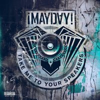 Keep Em On - ¡MAYDAY!